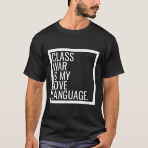 Leftist Dsa Cl War Marxist Radikaldemokratie Soci T-Shirt