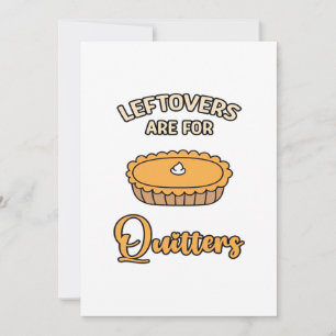 Leftores sind für Quitters Funny Pie Erntedank Feiertagskarte