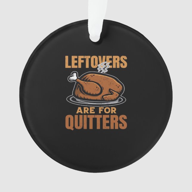 Leftores sind für Quitts Funny Erntedank Dinn Ornament (Vorderseite)