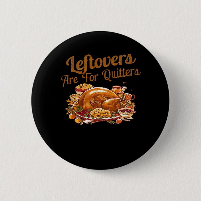 Leftovers sind für Quito Funny Erntedank Day Button (Vorderseite)