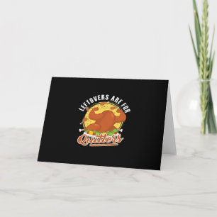 Leftovers sind für Quitters Classic Funny Retro Karte