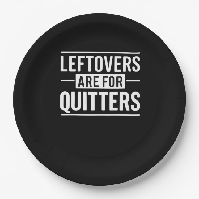 Leftovers sind für Quitters Erntedank Funny Quot Pappteller (Vorderseite)