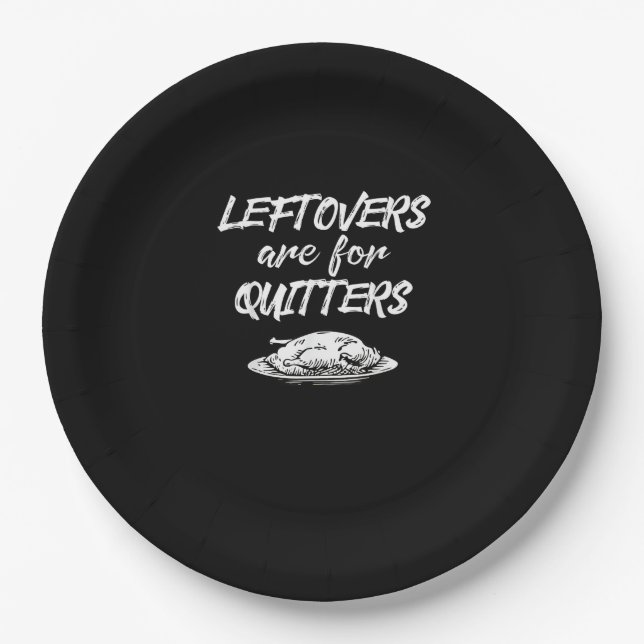Leftovers sind für Quitters Erntedank Funny Sayi Pappteller (Vorderseite)