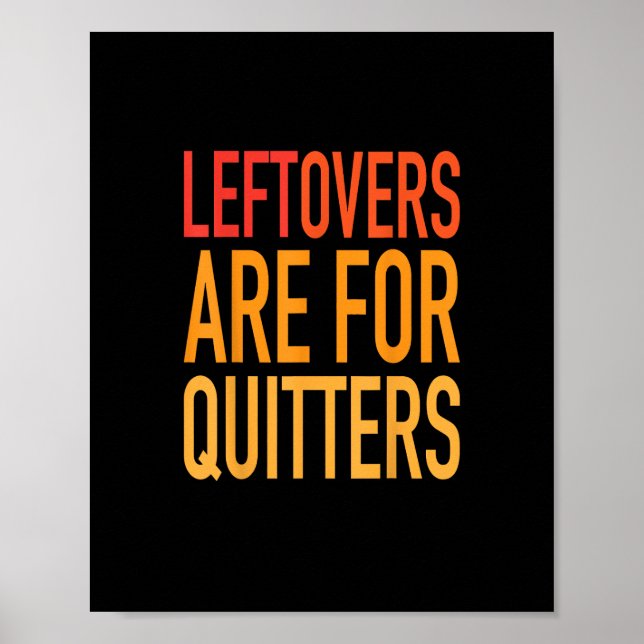 Leftovers sind für Quitters Funny Erntedank Fami Poster (Vorne)