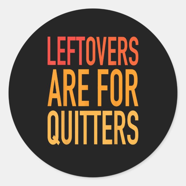 Leftovers sind für Quitters Funny Erntedank Fami Runder Aufkleber (Vorderseite)
