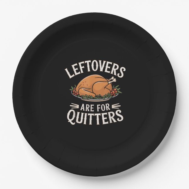 Leftovers sind für Quitters Funny Erntedank Food Pappteller (Vorderseite)