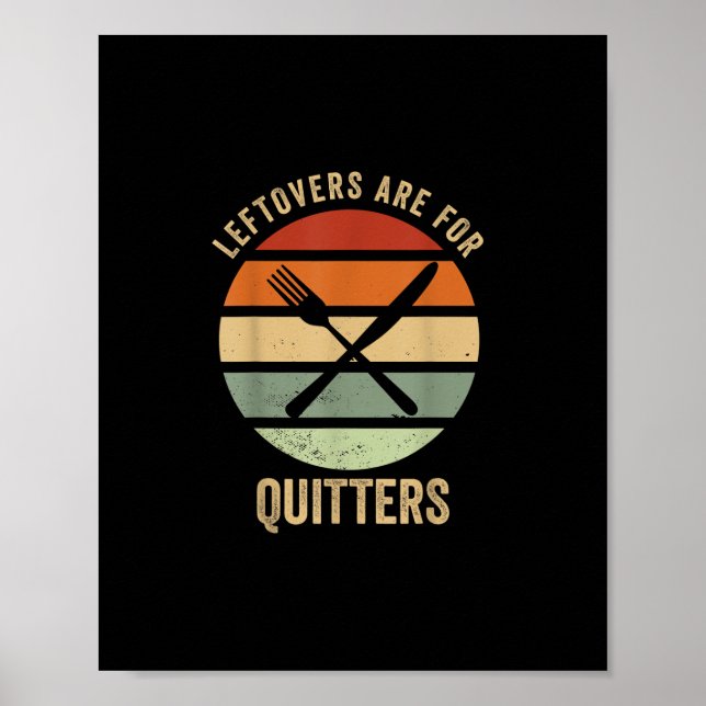 Leftovers sind für Quitters Funny Erntedank Retter Poster (Vorne)