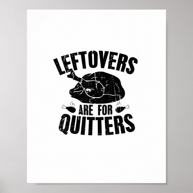 Leftovers sind für Quitters Funny Erntedank Turk Poster (Vorne)