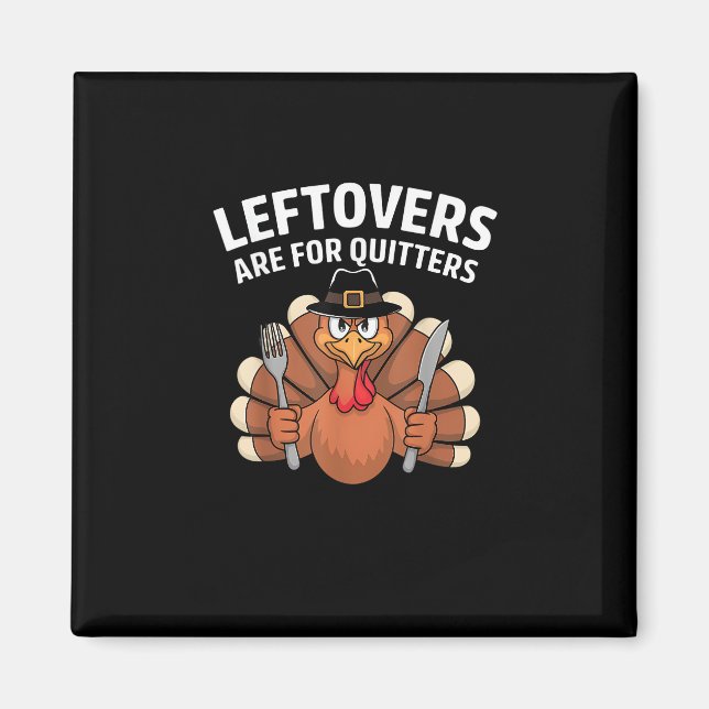 Leftovers sind für Quitters Funny Erntedank Vint Magnet (Vorne)