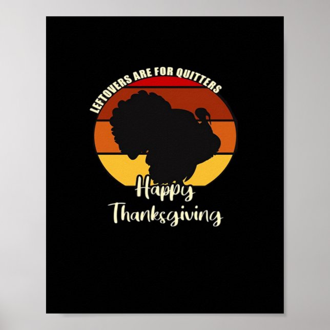 Leftovers sind für Quitters - Glückliches Dankesch Poster (Vorne)