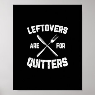 Leftovers sind für Quitters Gobble Funny Thanksgiv Poster