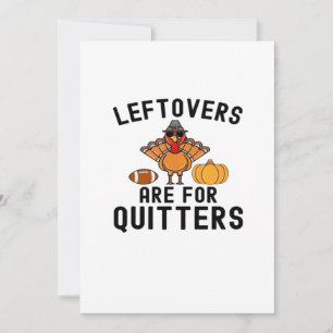 Leftovers sind für Quitts Erntedank Tag Türkei Feiertagskarte