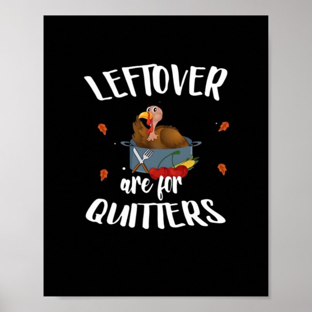 Leftovers sind für Quittung Türkei Erntedank Tag Poster (Vorne)