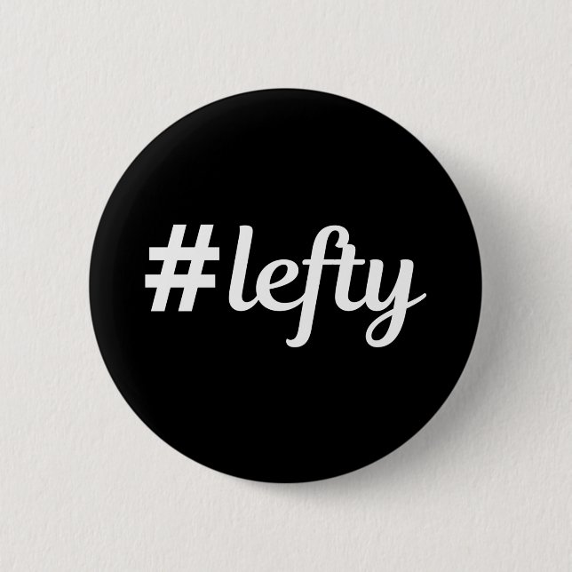 # Lefty Verlassen Hander's Button (Vorderseite)