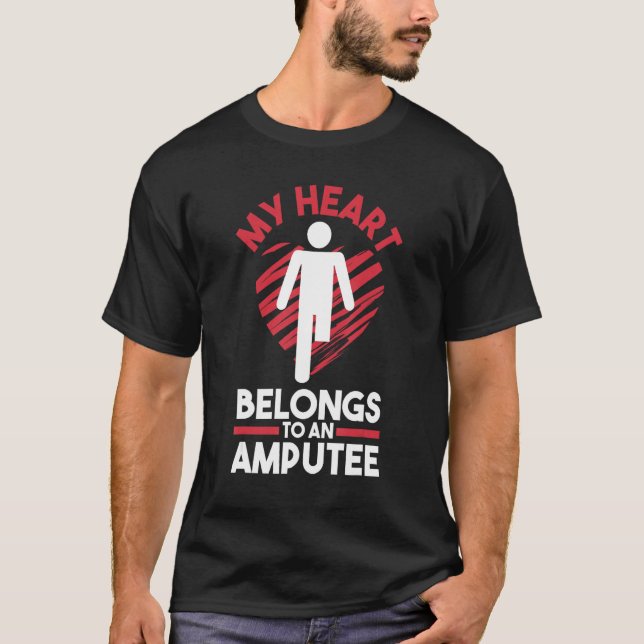 Leg Amputation Prosthetic Leg My Heart Belongs To  T-Shirt (Vorderseite)