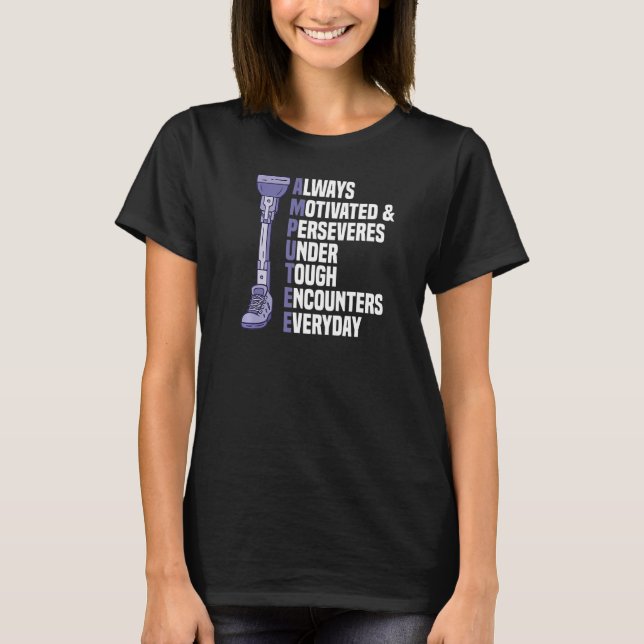Leg Amputee Amputationsunterstützung Rollstuhlpros T-Shirt (Vorderseite)