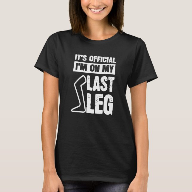 Leg Amputee Unglaublich witzig T-Shirt (Vorderseite)