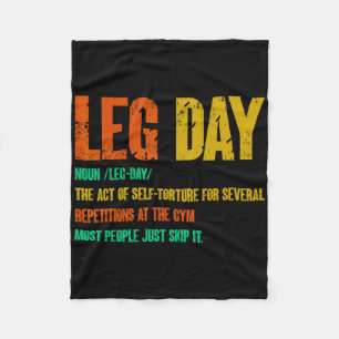 Leg Day Definition Gym Pump Oversified Gym Workout Fleecedecke