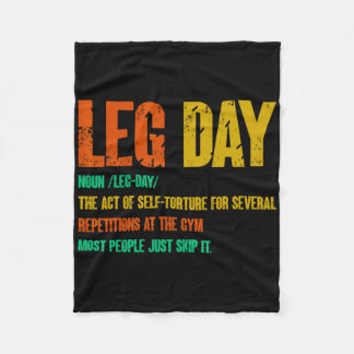 Leg Day Definition Gym Pump Oversified Gym Workout Fleecedecke