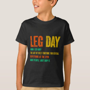 Leg Day Definition Gym Pump Oversified Gym Workout T-Shirt