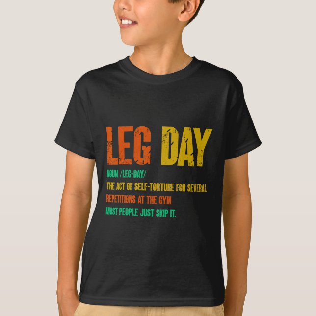 Leg Day Definition Gym Pump Oversified Gym Workout T-Shirt (Vorderseite)