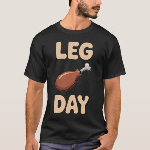 Leg Day - Erntedank Fest & Gym Spaß T-Shirt
