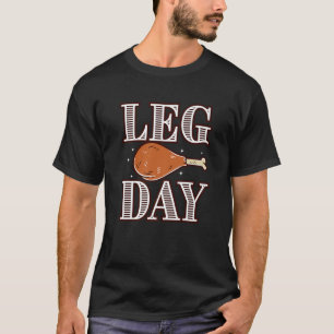 Leg Day Funny Pilgrim Türkei Erntedank Kostüm T-Shirt