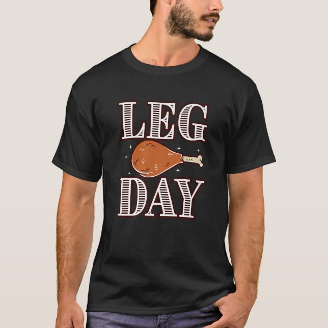 Leg Day Funny Pilgrim Türkei Erntedank Kostüm T-Shirt (Vorderseite)