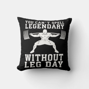 Leg Day - Legendary - Squat - Gym Inspiration Kissen