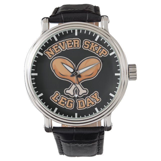 Leg Day nie überspringen - Hühnerpuppe - lustig Armbanduhr (Vorderseite)
