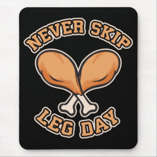 Leg Day nie überspringen - Hühnerpuppe - lustig Mousepad