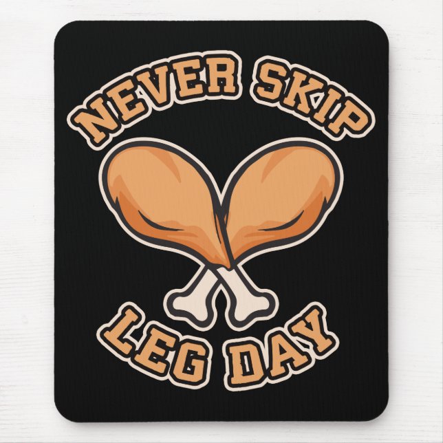 Leg Day nie überspringen - Hühnerpuppe - lustig Mousepad (Vorne)