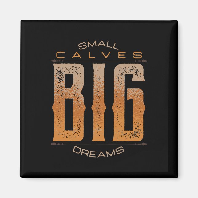 Leg Day Small Calves Big Dreams Funny Workout Gym Magnet (Vorne)