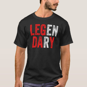 Leg Day Workout Gym Legendary Funny Fitness Übunge T-Shirt