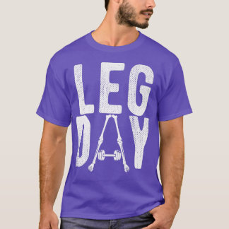 Leg Day Workout Männer Frauen Fitness Sport Skel T-Shirt