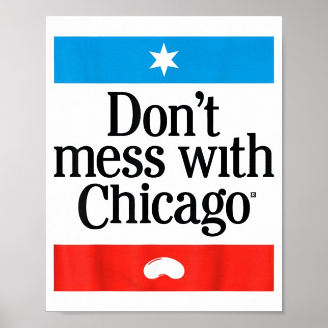Leg dich nicht mit Chicago an Poster (Vorne)