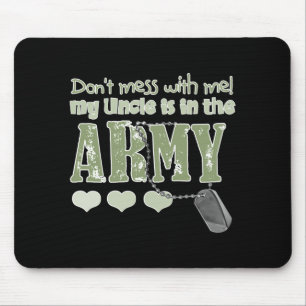 Leg dich nicht mit mir an, mein Onkel ist beim Mil Mousepad