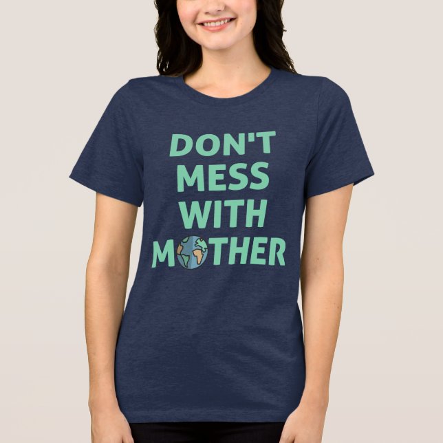 Leg dich nicht mit Mutter an! Tri-Blend Shirt (Vorderseite)