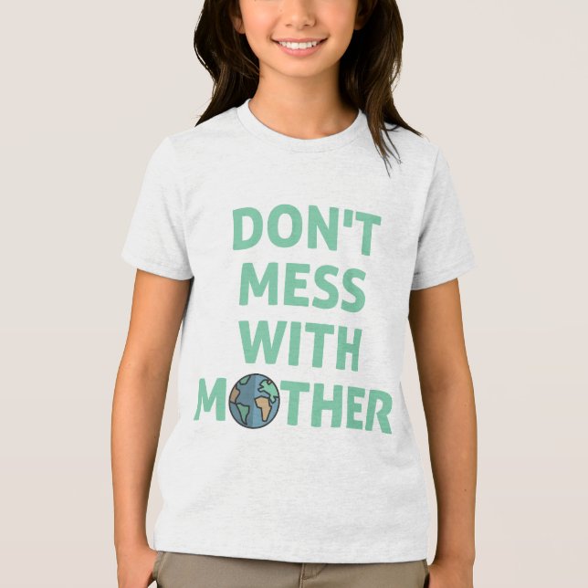 Leg dich nicht mit Mutter an! Tri-Blend Shirt (Vorderseite)