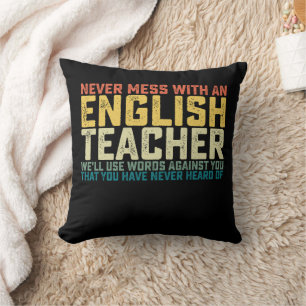 Leg dich nie mit einem Englischlehrer an. Wir werd Kissen
