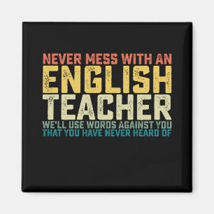 Leg dich nie mit einem Englischlehrer an. Wir werd Magnet