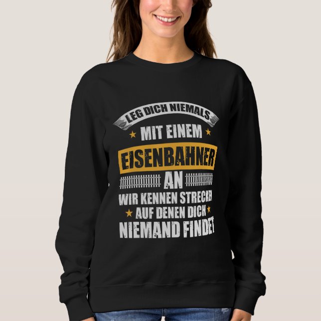 Leg Dich Niemal Mit Rahnner eine Idee Sweatshirt (Vorderseite)