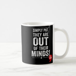 Leg einfach, sie sind aus dem Kopf! Kamala Har Kaffeetasse