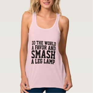 LEG LAMP T - SHIRT, SMASH A LEG LAMP! TANK TOP