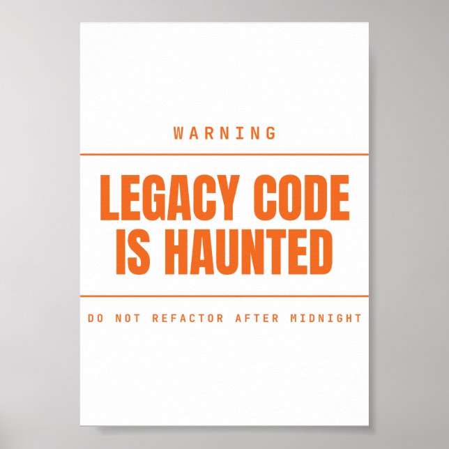 Legacy-Code ist lustig verflucht Funny Programmer  Poster (Vorne)