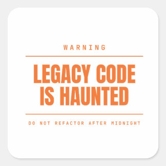 Legacy-Code ist lustig verflucht Funny Programmer Quadratischer Aufkleber