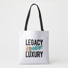 Legacy Over Luxury |