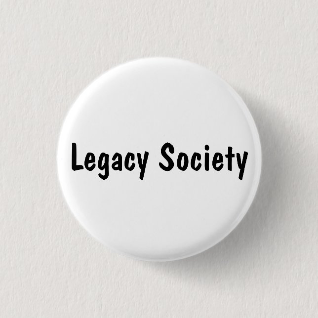 Legacy Society Button (Vorderseite)