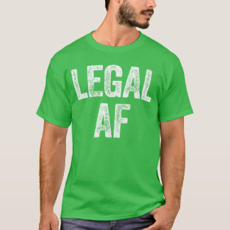 Legal AF 21. Geburtstags Mädchen T-Shirt