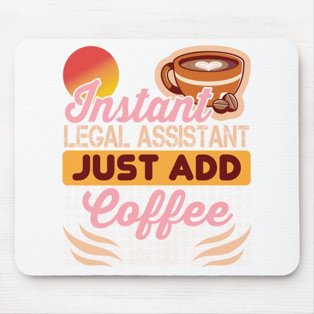 Legal Assistant Coffee Mousepad Desk (Vorne)